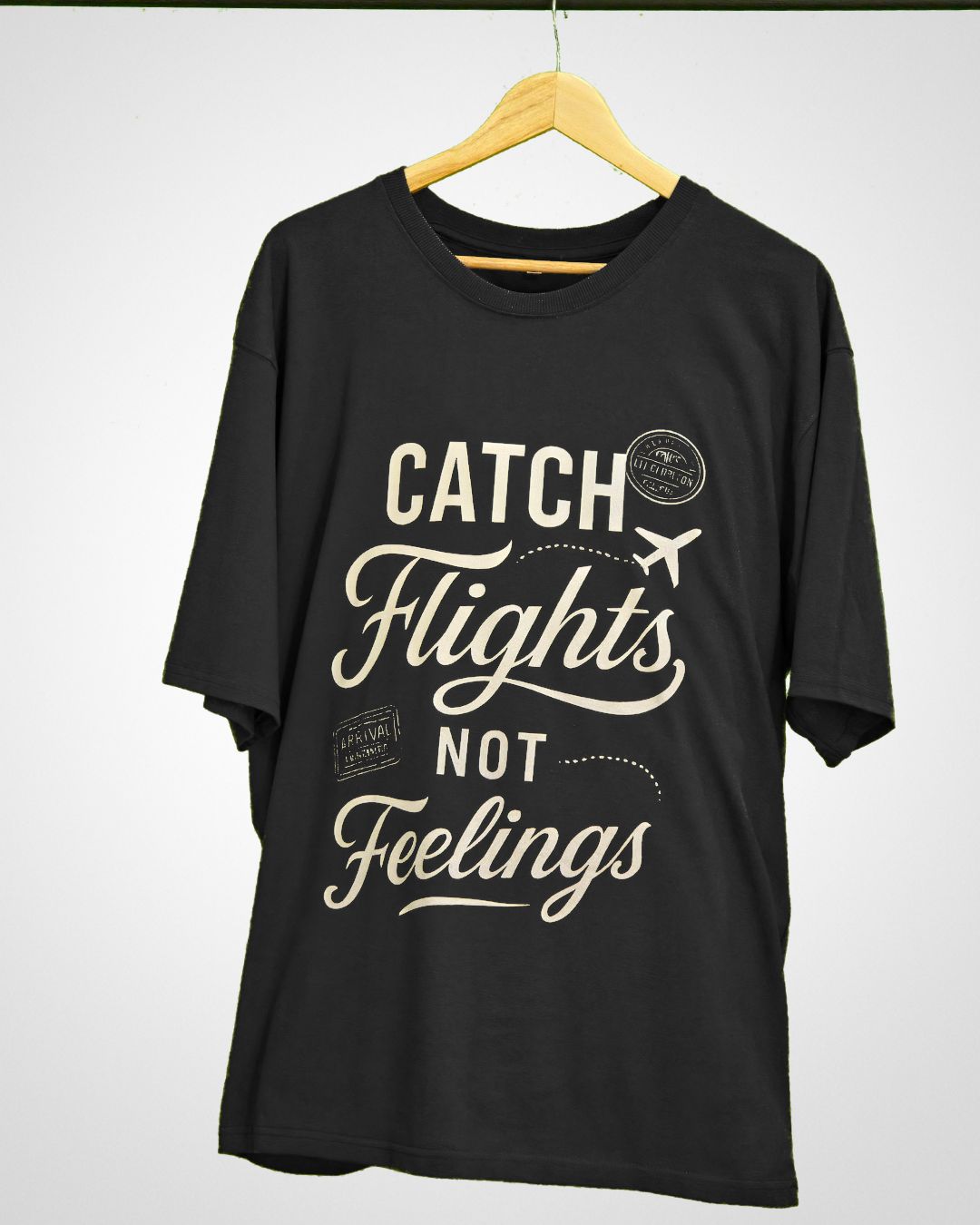 Catch Flights Not Feelings